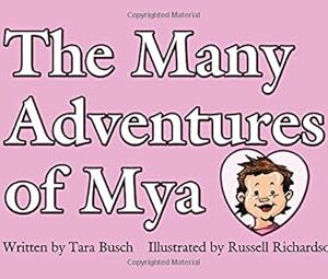 The Many Adventures of Mya