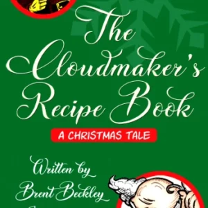 The Cloudmaker’s Recipe Book: A Christmas Tale